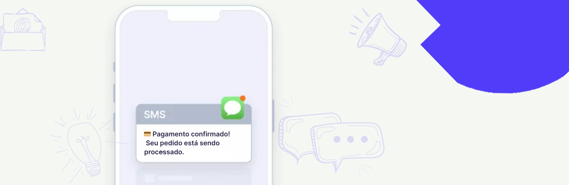 Mockup de smartphone exibindo SMS de pagamento confirmado, exemplo de mensageria transacional utilizada por empresas para notificar clientes sobre status de pedidos e transações financeiras.